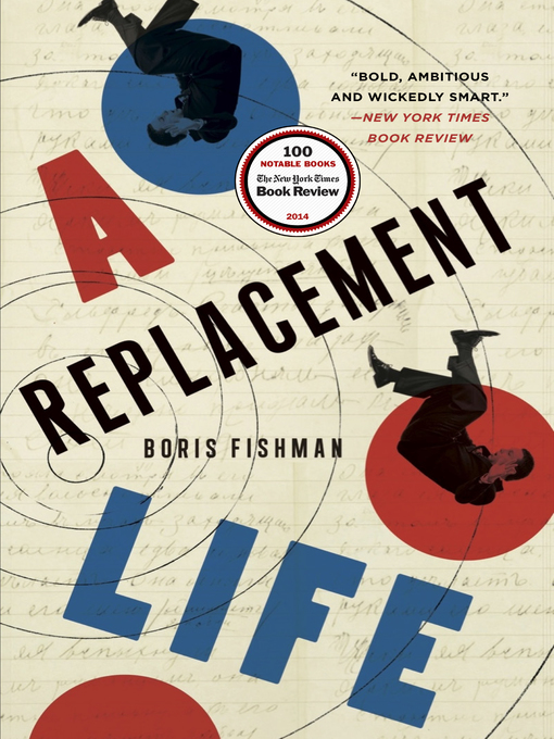 Title details for A Replacement Life by Boris Fishman - Wait list
